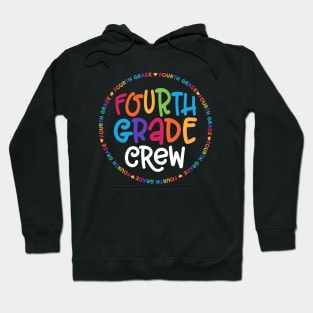 4th Grade Teacher Back To School - Fourth Grade Crew Hoodie